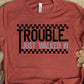 Trouble just walked in-DTF