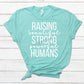 Raising beautiful strong powerful humans-DTF