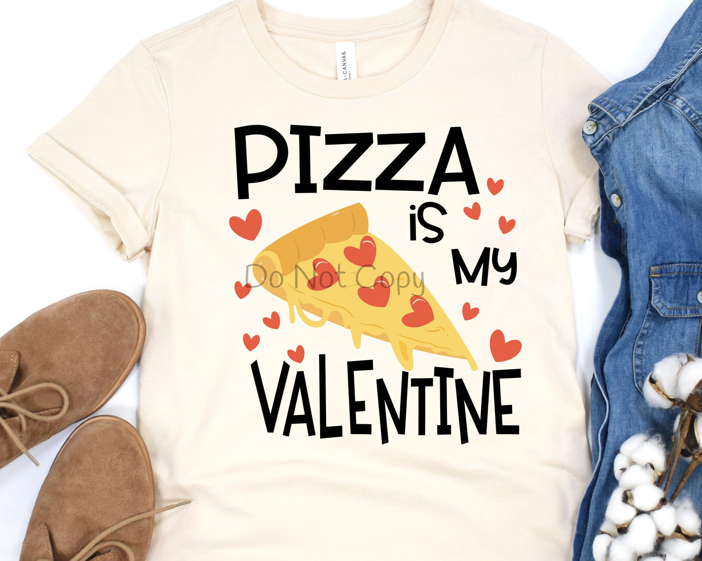 Pizza is my valentine-DTF