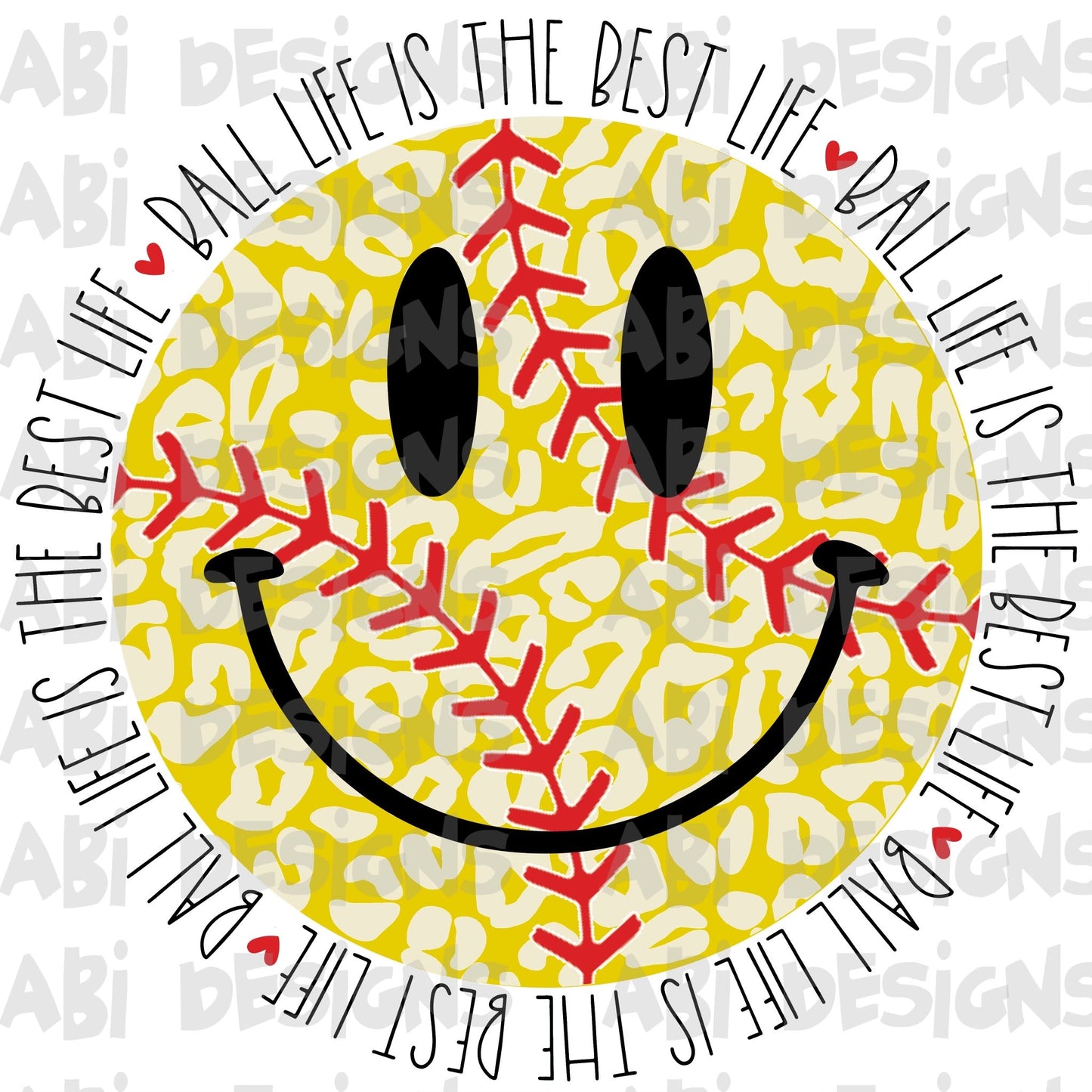 Ball life is best life softball  face -Sublimation