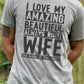 I love my amazing beautiful always right wife  - DTF