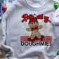 Rollin with my doughmies-DTF