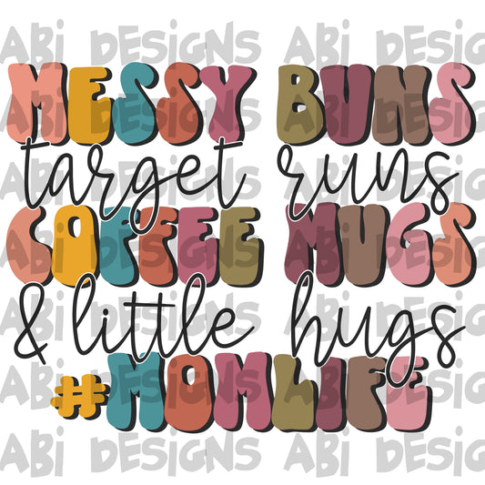 Messy buns target runs coffee mugs little hugs-DTF