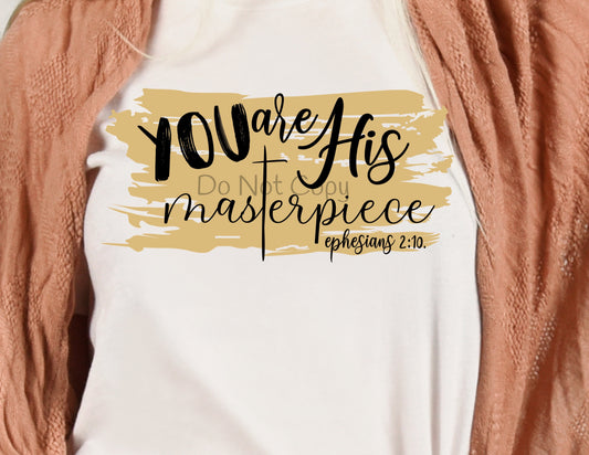 You are His masterpiece Ephesians 2:10-DTF