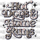 Hot dogs & home runs-DTF