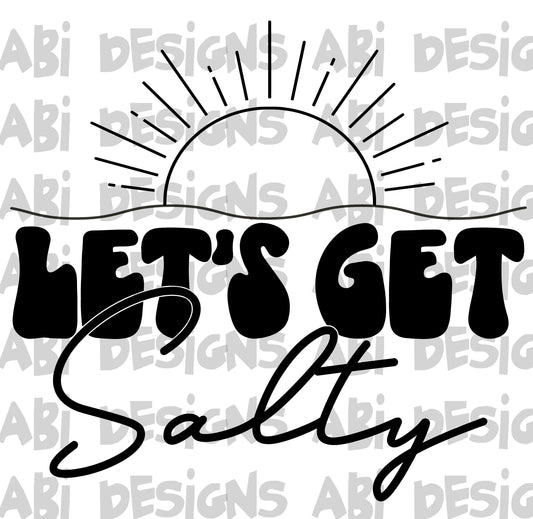 Let’s get salty -DTF