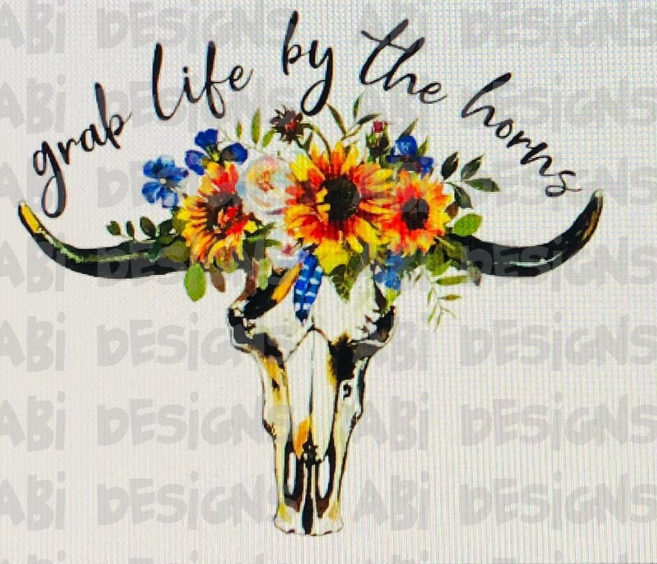Grab Life By The Horns -Sublimation