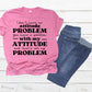 I don’t have an Attitude problem  -DTF