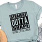Straight outta shape-DTF