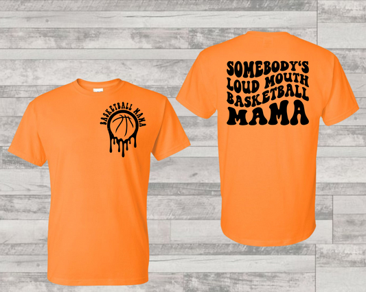 Somebodies loud mouth basketball mama (BACK)-DTF
