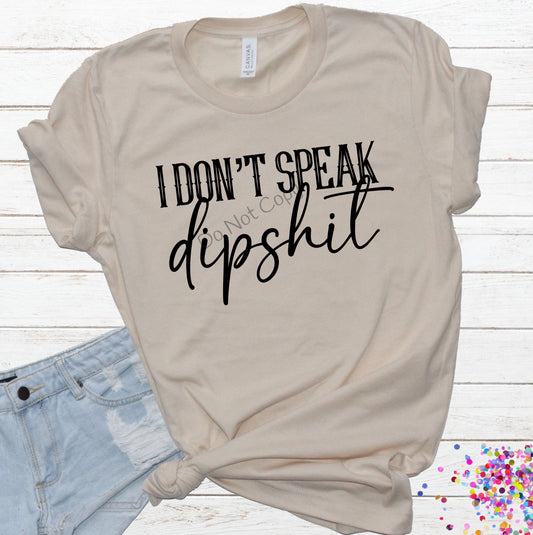 I don’t speak dipshit-DTF
