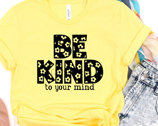 Be kind to your mind-DTF
