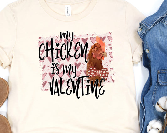 My chicken is my valentine-DTF