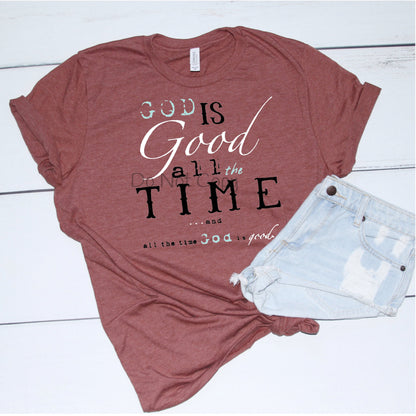 God is good all the time - DTF