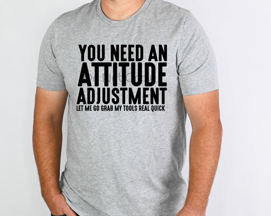 You need an attitude adjustment-DTF