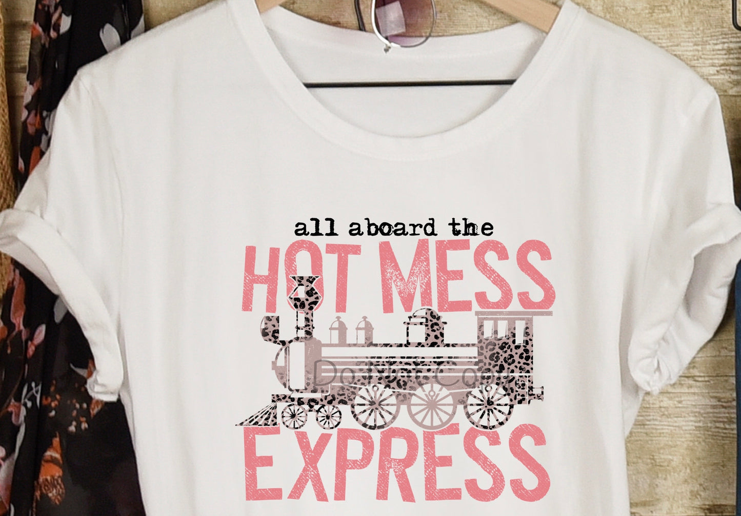 All aboard the hot mess express-DTF