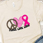 Peace love cure pink-DTF