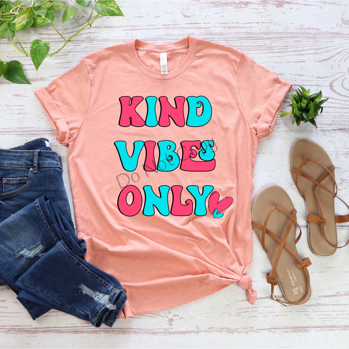 Kind vibes only -DTF