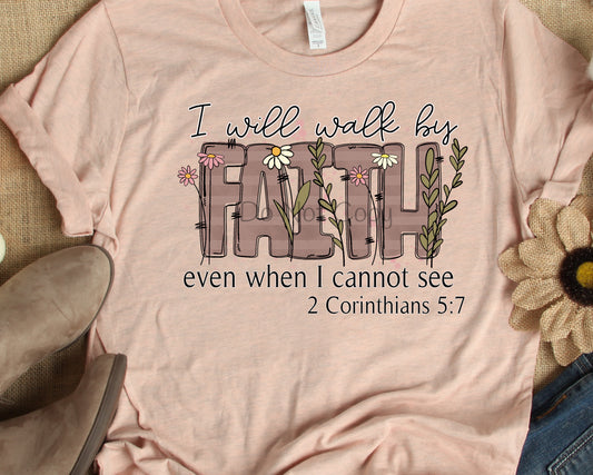 I will walk by faith-DTF