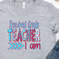 Second grade teacher I am-DTF