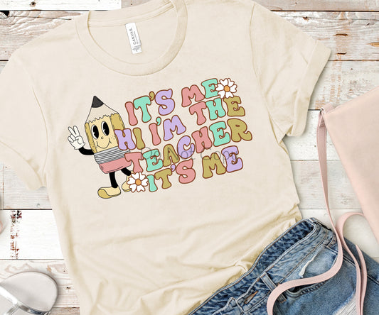 It’s me hi I’m the teacher pencil-DTF