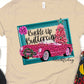 Buckle up buttercup Black Friday-DTF