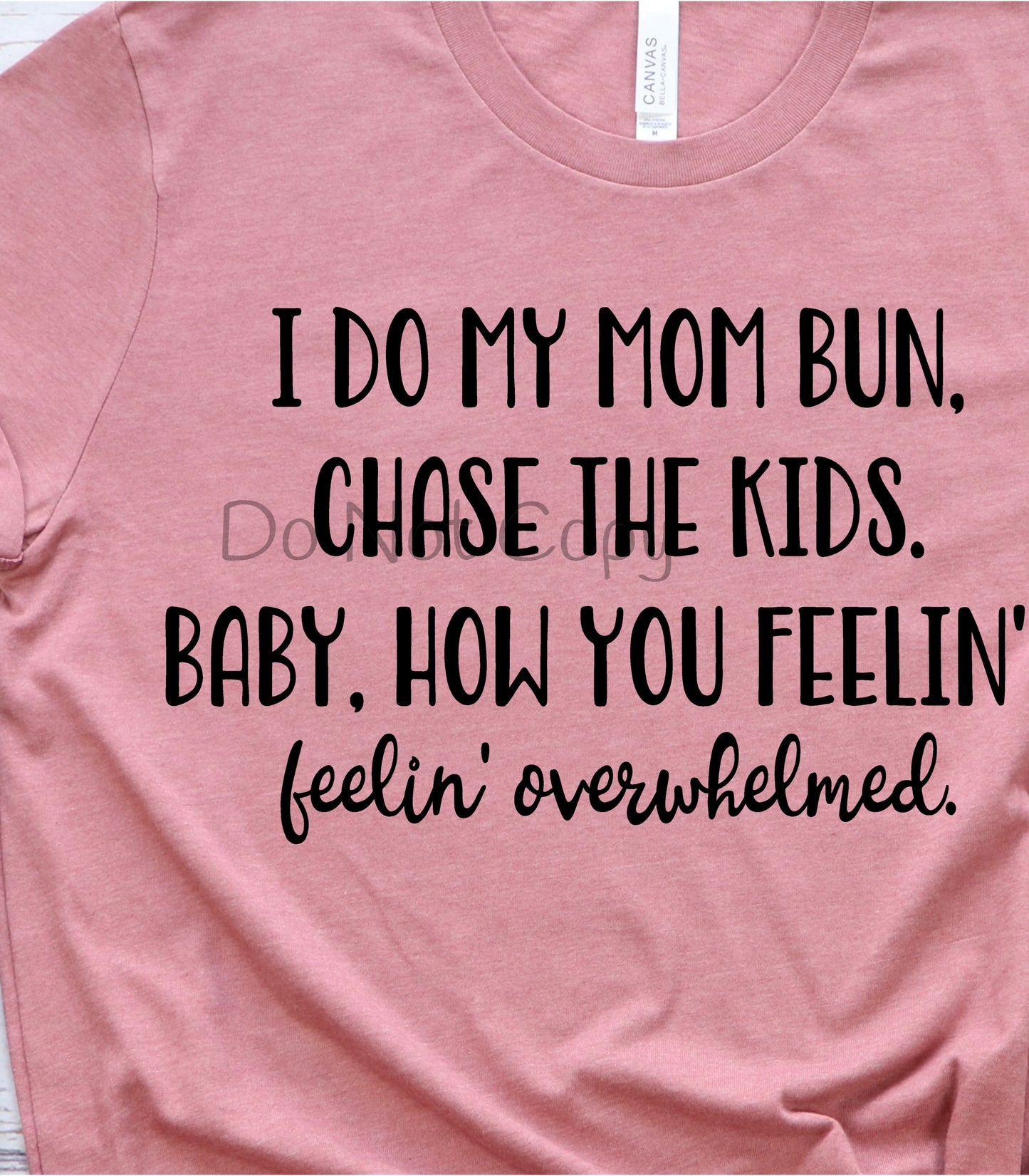 I do my mom bun chase kids-DTF