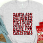 Santa saw your  Instagram pictures- DTF