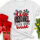 Dear Santa please bring wine-DTF