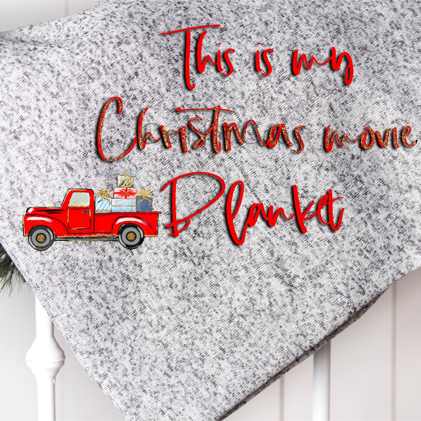 This is my Christmas movie blanket faux glitter-DTF