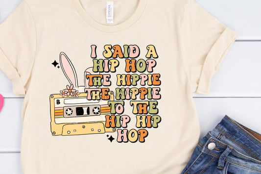 I said a hip hop-DTF