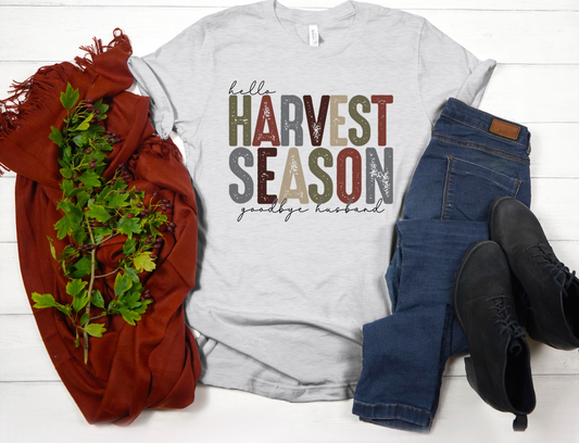 Hello harvest season goodbye husband  -DTF