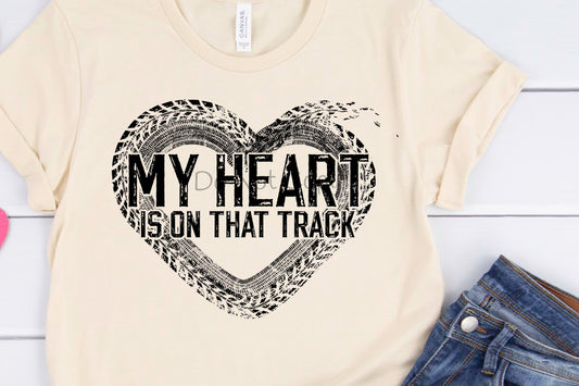 My heart is on that track-DTF
