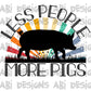 Less people more pigs-DTF