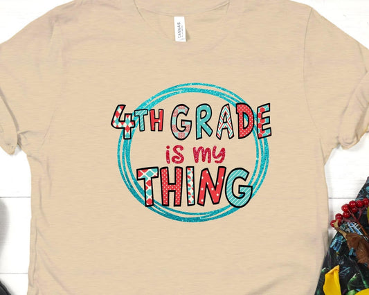 Fourth grade is my thing-DTF