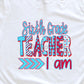 Sixth grade teacher I am-DTF