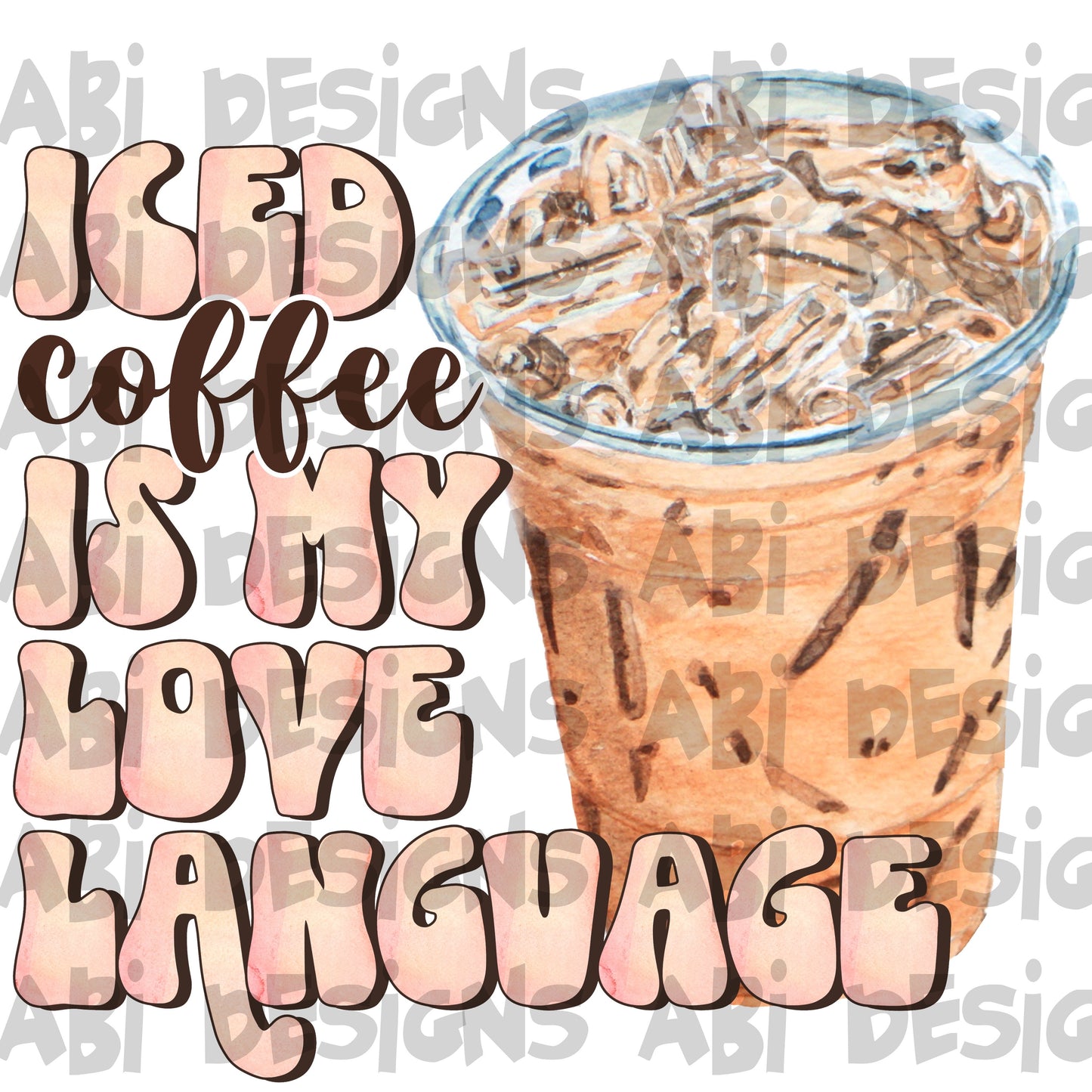 Iced coffee is my language-DTF