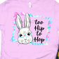 Too hip to hop multi colored frame-DTF