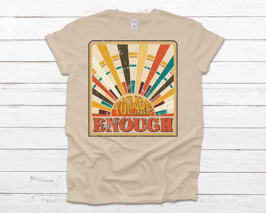 You are enough Sun ray -DTF