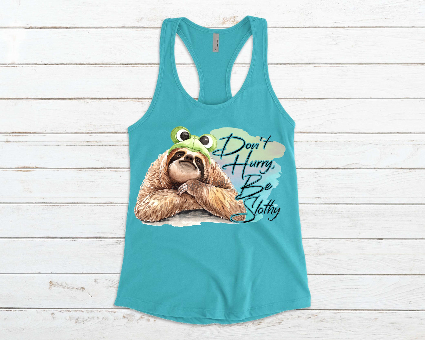 Don’t worry be slothy - DTF