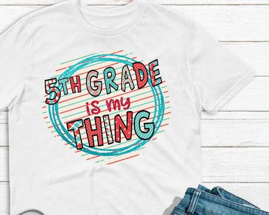 Fifth grade is my thing with lines-DTF
