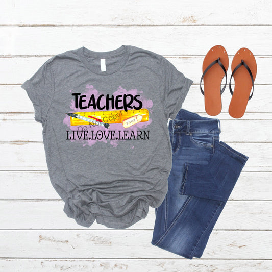 Teachers live love learn -DTF