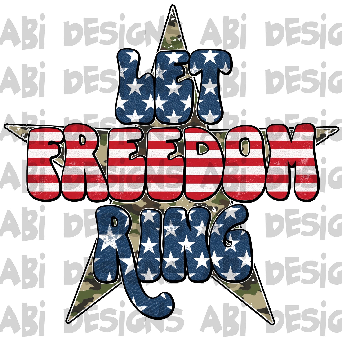 Let freedom ring camo background-DTF
