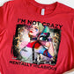 I’m not crazy mentally hilarious-DTF
