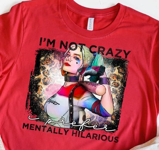 I’m not crazy mentally hilarious-DTF