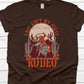 This ain’t my first rodeo cowboy-DTF