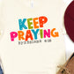 Keep praying Ephesians 6:18-DTF