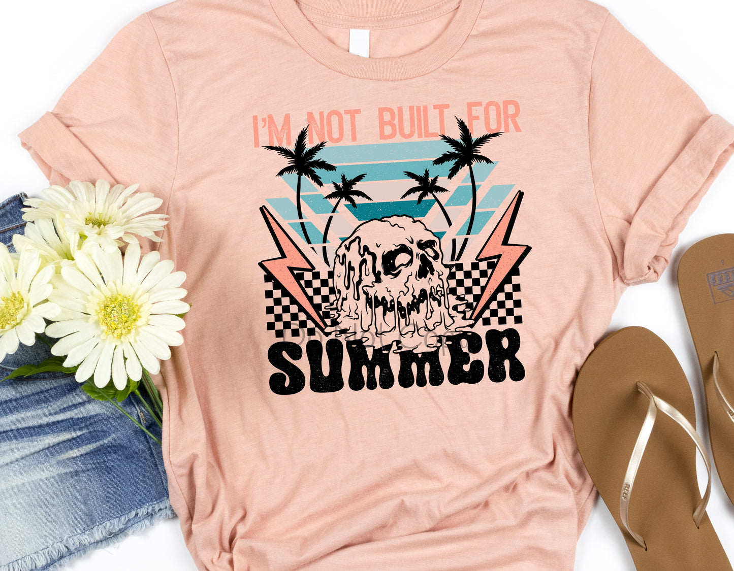 I’m not built for summer-DTF