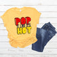 Pop hot -DTF