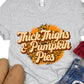 Thick thighs &pumpkin pies-DTF